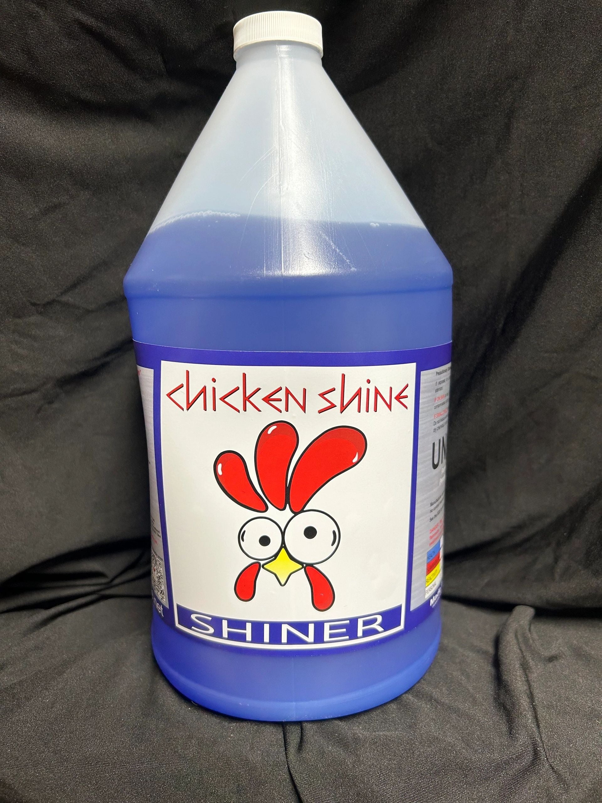 1 Gallon - Chicken Shine Shiner