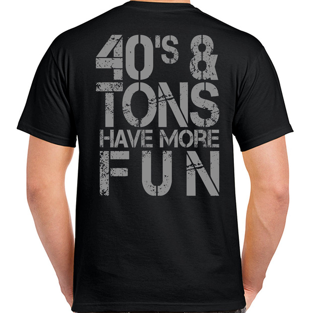 40s &amp; Tons T-Shirt